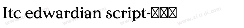 Itc edwardian script字体转换